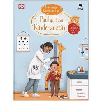 Susanne Böse Mein Liebstes Kuscheltier & Ich. Paul Geht Zur Kinderärztin: Mit Leo Löwe Werde Ich Groß! Mutmach-Geschichte Für Kindergartenkinder In Kooperation Mit Steiff. Für Kinder Ab 3 Jahren
