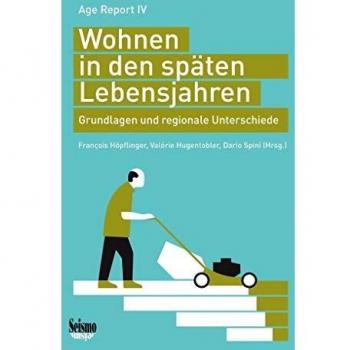 Wohnen in den späten Lebensjahren: Grundlagen und regionale Unterschiede