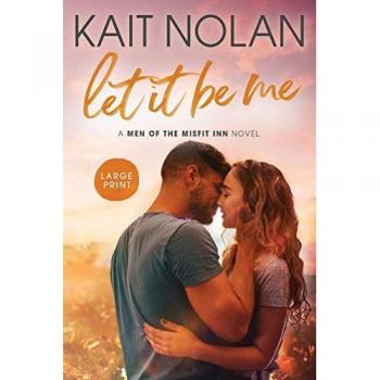 Let It Be Me (Men of the Misfit Inn, Band 1)