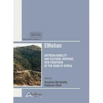 EMotion. Eritrean mobility and cultural heritage. New frontiers in the Horn of Africa