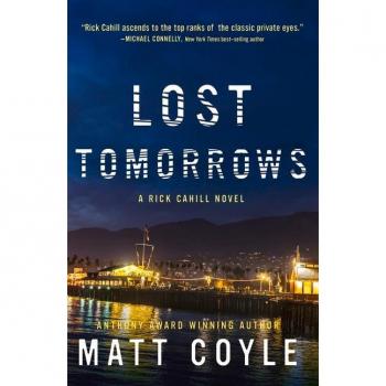 Lost Tomorrows (The Rick Cahill Series #6) (Paperback)