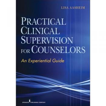 Vitalsource Technologies, Inc. Practical Clinical Supervision for Counselors