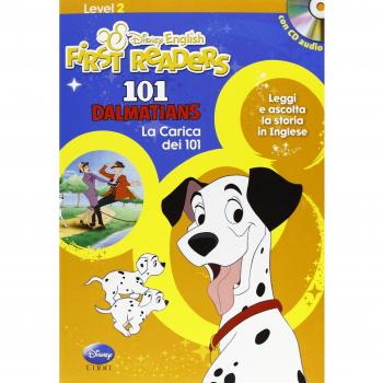 101 dalmatians-La carica dei 101. Level 2. Disney english. First readers. Ediz. bilingue. Con CD Audio