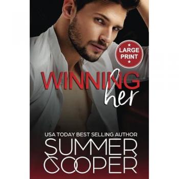 Winning Her: A Billionaire Second Chance Contemporary Romance (Large Print) (Thompson Brothers (Large Print))
