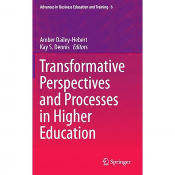 Transformative Perspectives and Processes in Higher Education