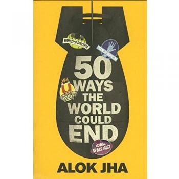 50 Ways the World Could End
