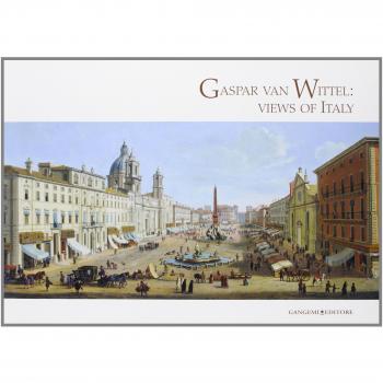 Gaspar Van Wittel. Views of Italy. Cesare Lampronti fine old master printings. Catalogo della mostra