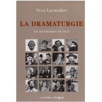 La dramaturgie : Les mécanismes du récit