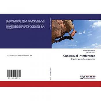 Contextual Interference: Organizing and planning practice