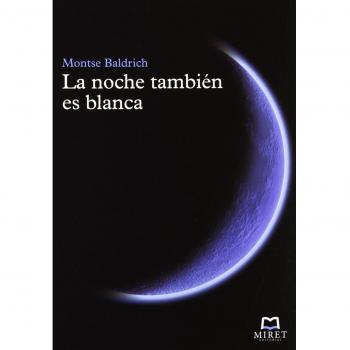La noche también es blanca.