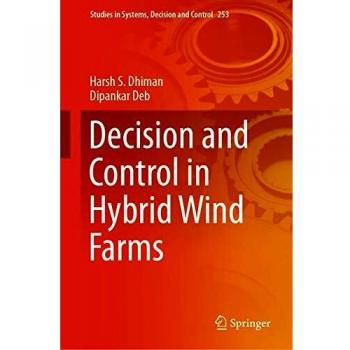 Decision and Control in Hybrid Wind Farms