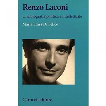 Renzo Laconi. Una biografia politica e intellettuale