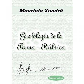 GRAFOLOGÍA DE LA FIRMA-RÚBRICA