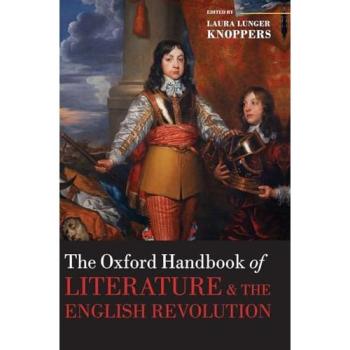 Oxford Handbook of Literature and the English Revolution