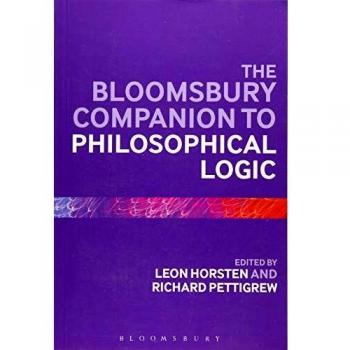 The Bloomsbury Companion to Philosophical Logic