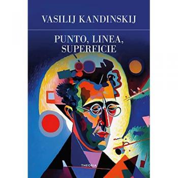 Punto, linea, superficie. Ediz. integrale