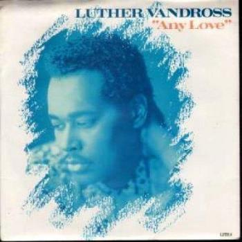 Any Love by Luther Vandross