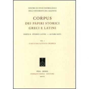 Corpus dei papiri storici greci e latini. Parte B. Storici Latini: 1