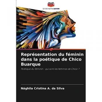 Cristina A. da Silva, Nághila: Représentation du féminin dans la poétique de Chico Buarque