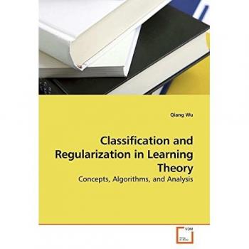 Classification and Regularization in Learning Theory