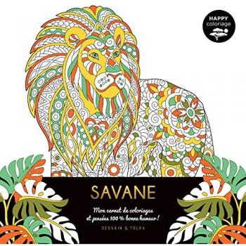 Savane : mon carnet de coloriages & pensées 100 % bonne humeur !