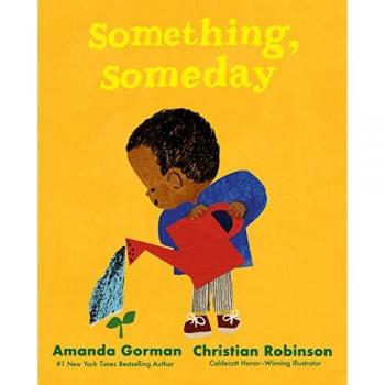Something, Someday, by Amanda Gorman
