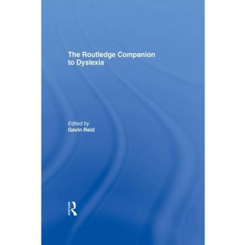 The Routledge Companion to Dyslexia