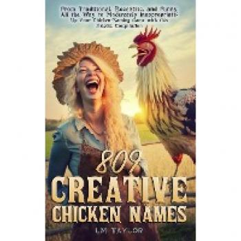 Crazy Chicken Lady Collection: 809 Creative Chicken Names