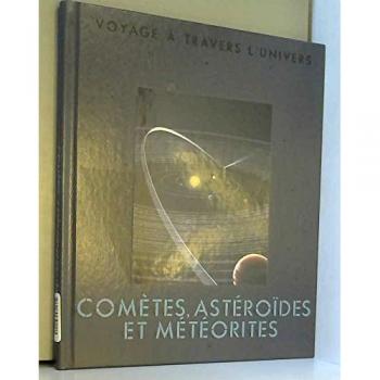 Comètes, astéroïdes et météorites