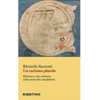 Un carisma plurale. Riforma e vita cristiana nella storia dei camaldolesi