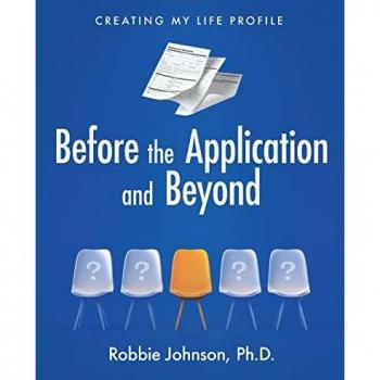 Before the Application and Beyond: Creating My Life Profile