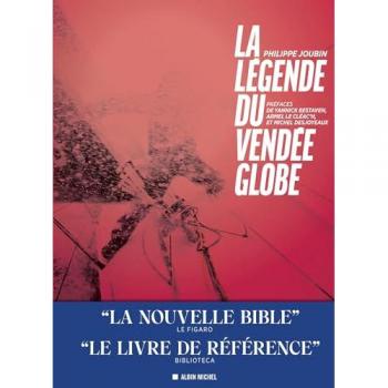 Philippe Joubin La Légende Du Vendée Globe (Édition 2024)