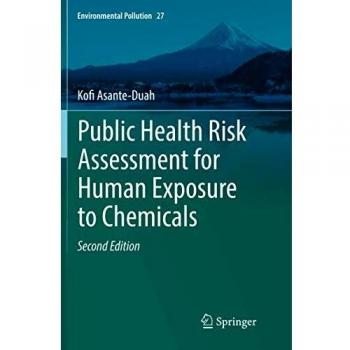 Public Health Risk Assessment for Human Exposure to Chemicals