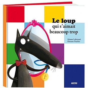 Le Loup qui s'aimait beaucoup trop