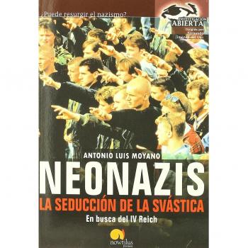 Neonazis. La seducción de la svásti