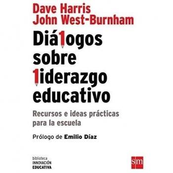 Diálogos sobre liderazgo educativo: Recursos e ideas prácticas para la escuela (Tapa dura).