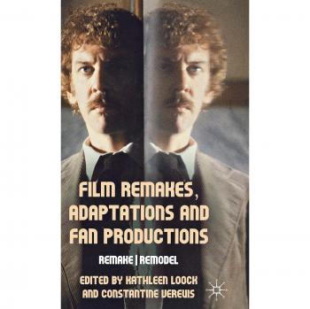 Film Remakes, Adaptations and Fan Productions