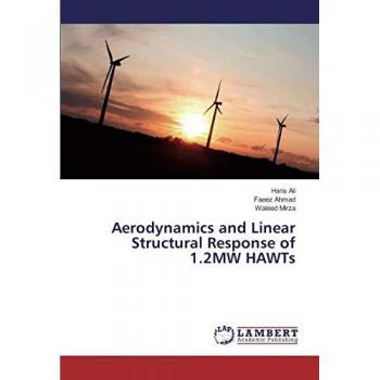 Aerodynamics and Linear Structural Response of 1.2MW HAWTs