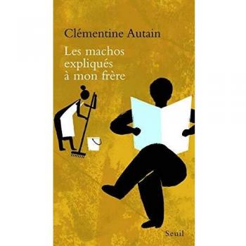 Les Machos expliqués à mon frère