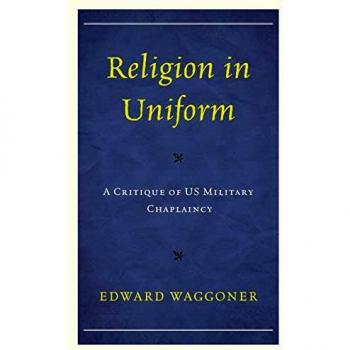 Religion in Uniform by Edward Waggoner