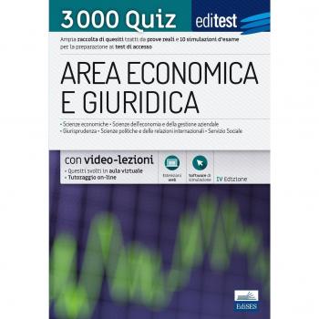 EdiTEST. Area economica e giuridica. 3000 quiz. Ampia raccolta di quesiti tratti da prove reali e 10 simulazioni d'esame per la preparazione ai test di accesso. Con software di simulazione
