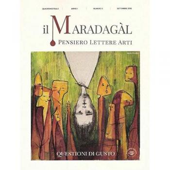 Il Maradagàl. Pensiero lettere arti. Questioni di gusto (2018) (Vol. 3)