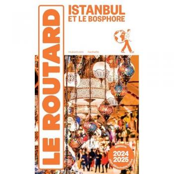 Guide du Routard Istanbul 2024/25 (Broché)