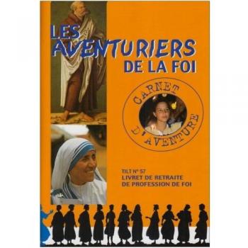 Les aventuriers de la foi : carnet d'aventure