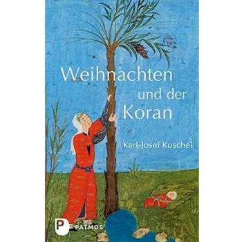 Karl-Josef Kuschel Weihnachten Und Der Koran