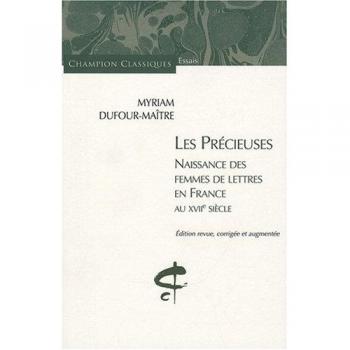 Les précieuses : naissance des femmes de lettres en France au XVIIe siècle
