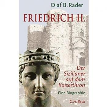 Friedrich der Zweite: Ein Sizilianer auf dem Kaiserthron... | Buch | Zustand gut