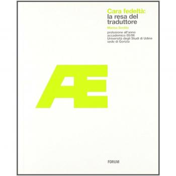 Cara fedeltà: la resa del traduttore