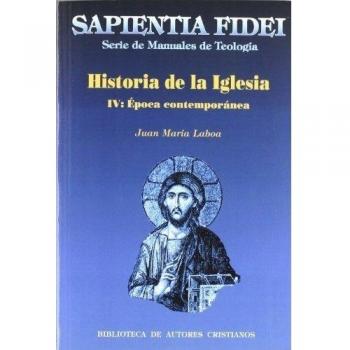 Historia de la iglesia. Iv: época contemporánea