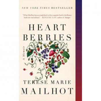 Heart Berries : A Memoir, by Terese Marie Mailhot